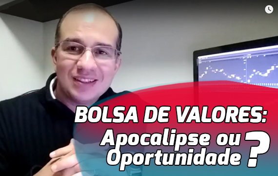 bolsa de valores apocalpse ou oportunidade